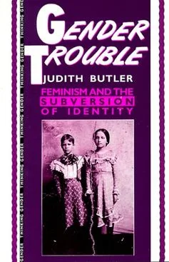 Cover of the 1990 Routledge first edition of *Gender Trouble*: title and author name set over an old black-and-white photograph of young children